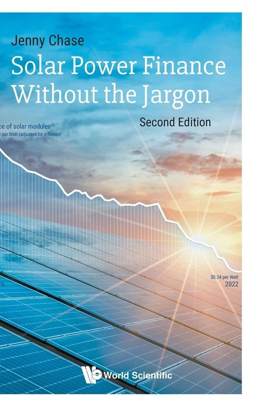 Solar Power Finance Without The Jargon (second Edition)