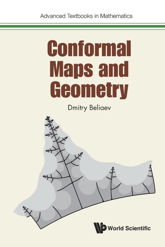 Conformal Maps and Geometry: 0 (Advanced Textbooks In Mathematics)