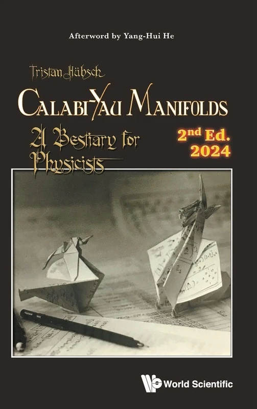 Calabi-yau Manifolds: A Bestiary For Physicists (2nd Edition)