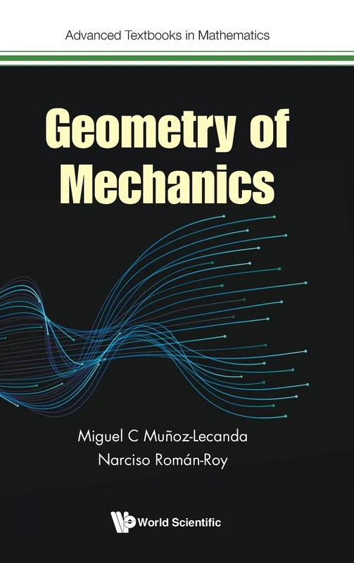 Geometry Of Mechanics: 0 (Advanced Textbooks in Mathematics)