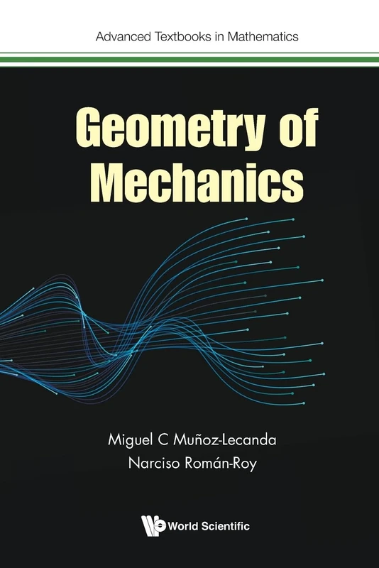 Geometry Of Mechanics: 0 (Advanced Textbooks in Mathematics)