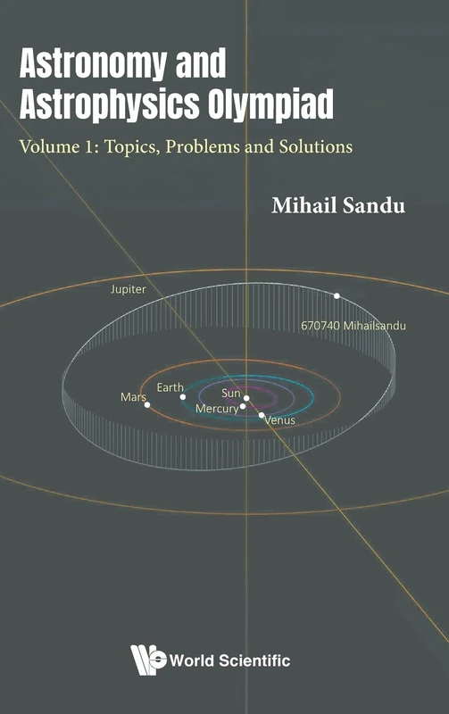 World Scientific Astronomy and Astrophysics Olympiad Volume 1