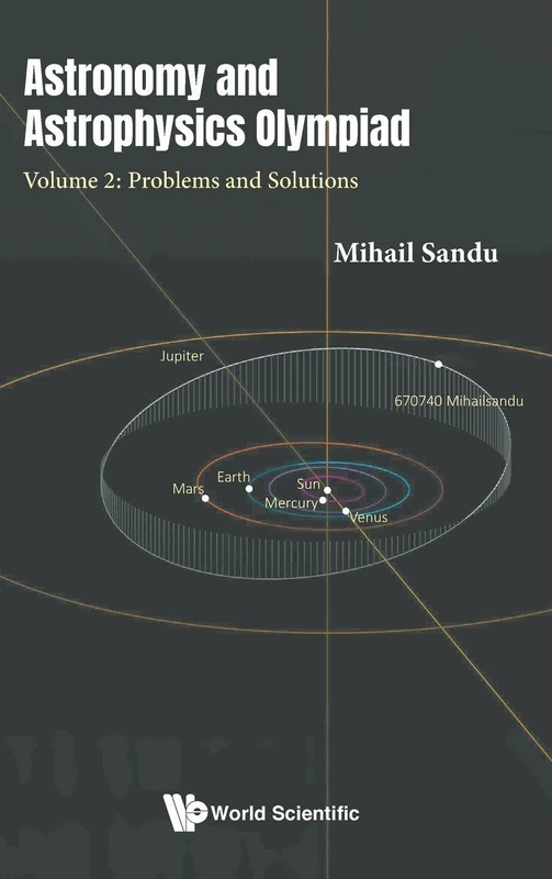 World Scientific Astronomy And Astrophysics Olympiad Vol 2