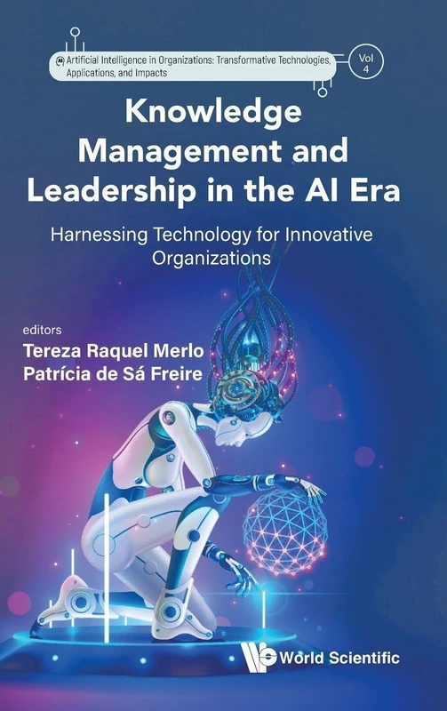 Knowledge Management And Leadership In The Ai Era - Book 4