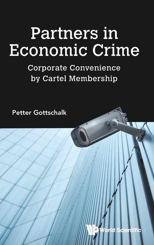 Partners In Economic Crime: Corporate Convenience By Cartel Membership