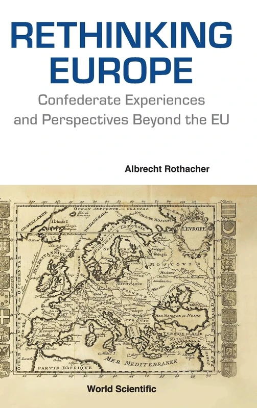 Rethinking Europe: Confederate Experiences - World Scientific