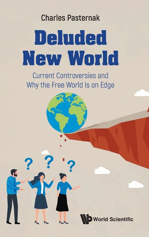 Deluded New World: Current Controversies And Why The Free World Is On Edge - Image 1