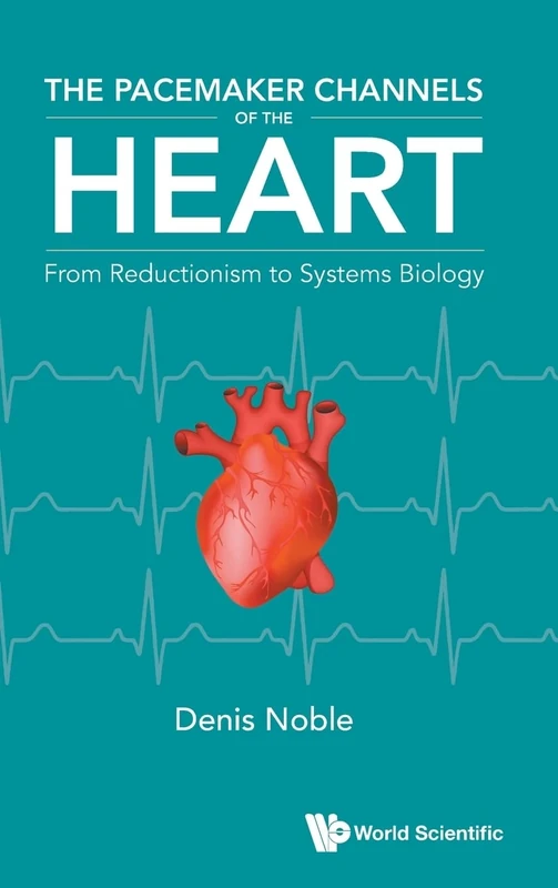 The Pacemaker Channels Of The Heart: From Reductionism To Systems Biology