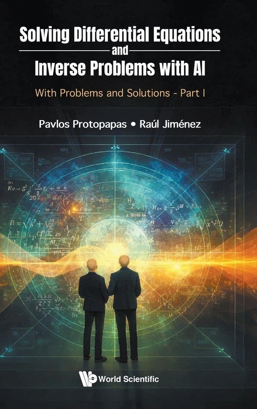 Solving Differential Equations And Inverse Problems With Ai: With Problems And Solutions - Part I