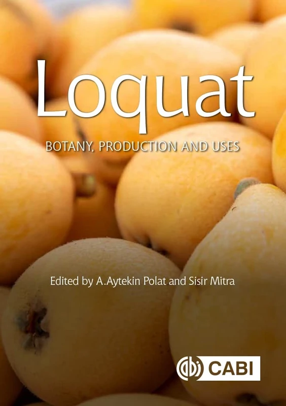 Cabi Loquat: Botany, Production and Uses - Gardening Book