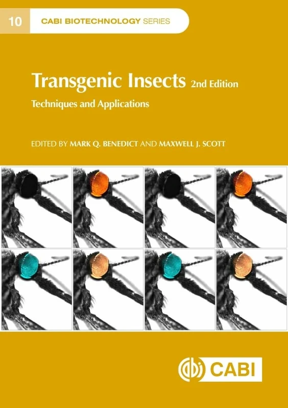 Transgenic Insects: Techniques and Applications (CABI Biotechnology Series): 10