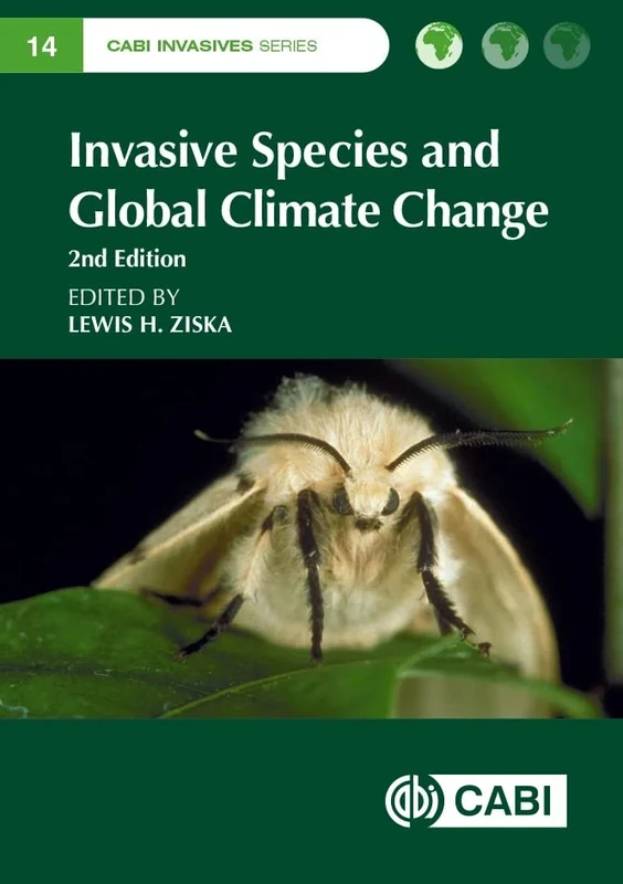 Invasive Species and Global Climate Change: 14 (Cabi Invasives) (CABI Invasives Series)