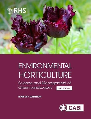 Environmental Horticulture: Science and Management of Green Landscapes