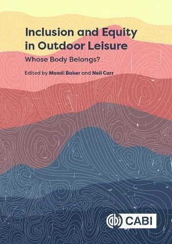 Inclusion and Equity in Outdoor Leisure: Whose Body Belongs?