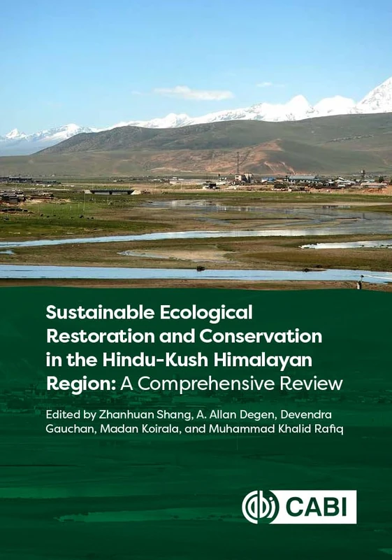 Sustainable Ecological Restoration and Conservation in the Hindu-Kush Himalayan Region: A Comprehensive Review
