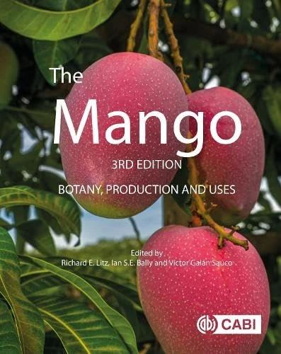 The Mango: Botany, Production and Uses