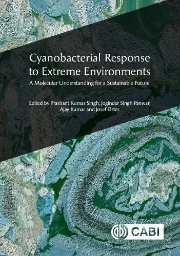 Cyanobacterial Response to Extreme Environments: A Molecular Understanding for a Sustainable Future
