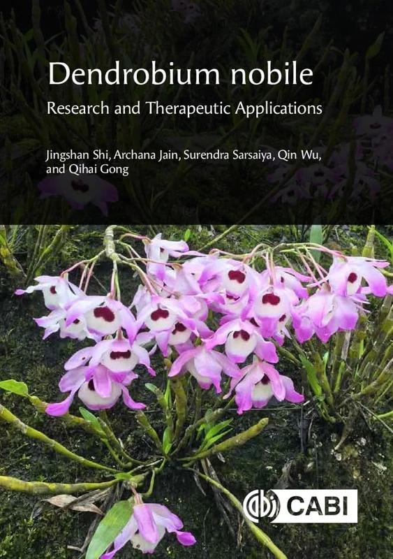 Cabi Dendrobium nobile: Research and Therapeutic Applications