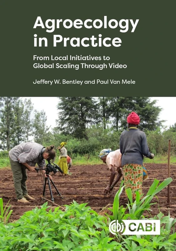 Agroecology in Practice: From Local Initiatives to Global Scaling Through Video