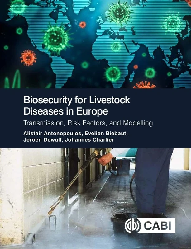 Biosecurity for Livestock Diseases in Europe: Transmission, Risk Factors, and Modelling