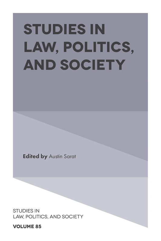 Studies in Law, Politics, and Society: 85