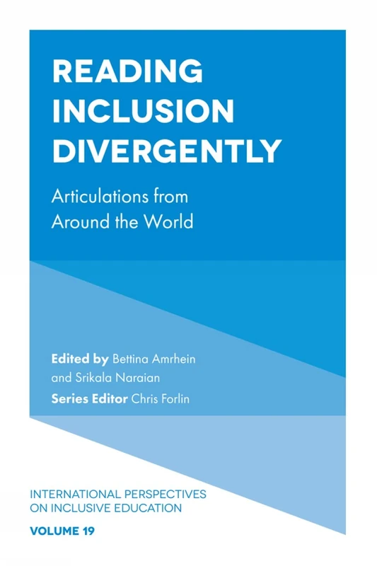Reading Inclusion Divergently: Articulations from Around the World: 19 (International Perspectives on Inclusive Education, 19)