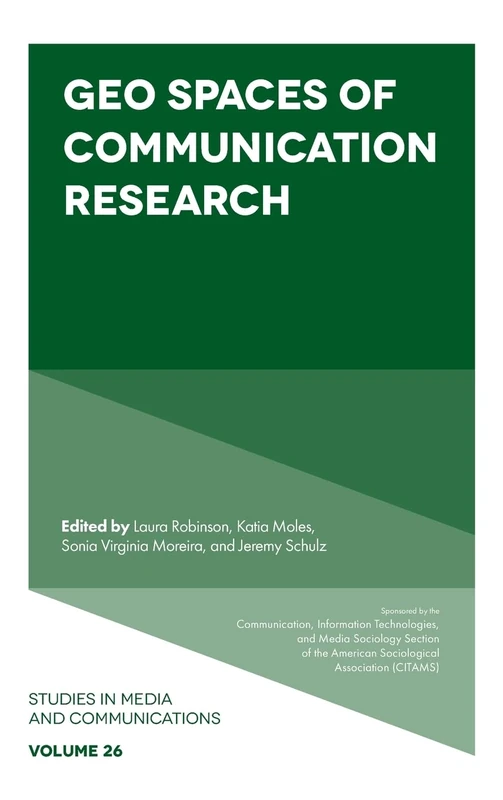 Geo Spaces of Communication Research: 26 (Studies in Media and Communications, 26)