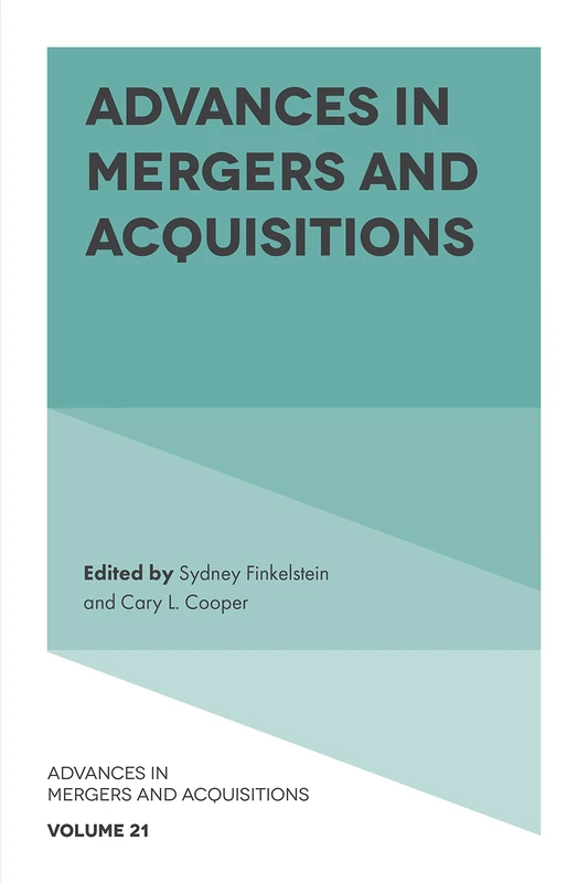 Advances in Mergers and Acquisitions: 21