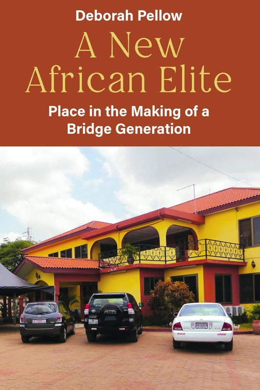A New African Elite: Place in the Making of a Bridge Generation - Image 1
