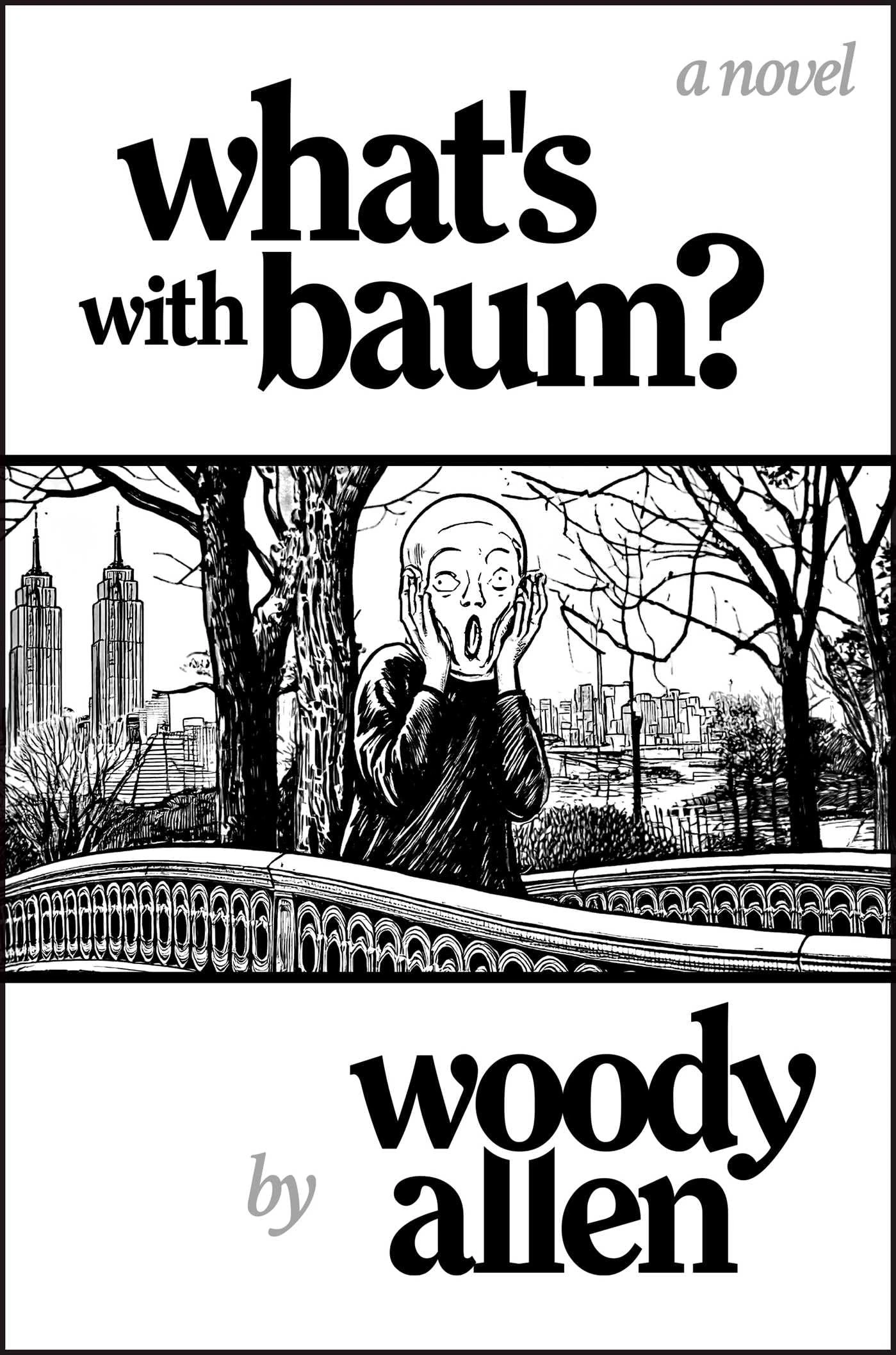 What's with Baum?: 'Woody Allen’s wonderful novel reads like one of his films' The Telegraph