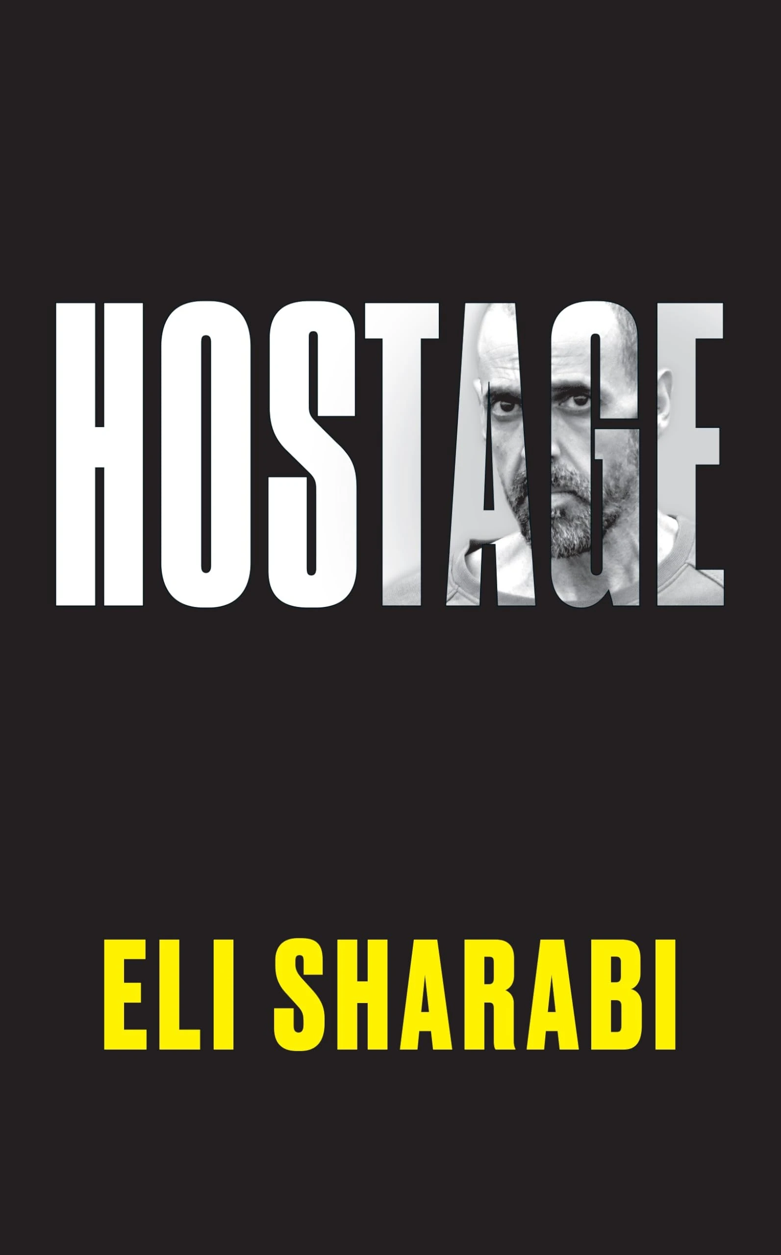 Hostage: OFFICIAL EDITION: The first memoir by an Israeli hostage