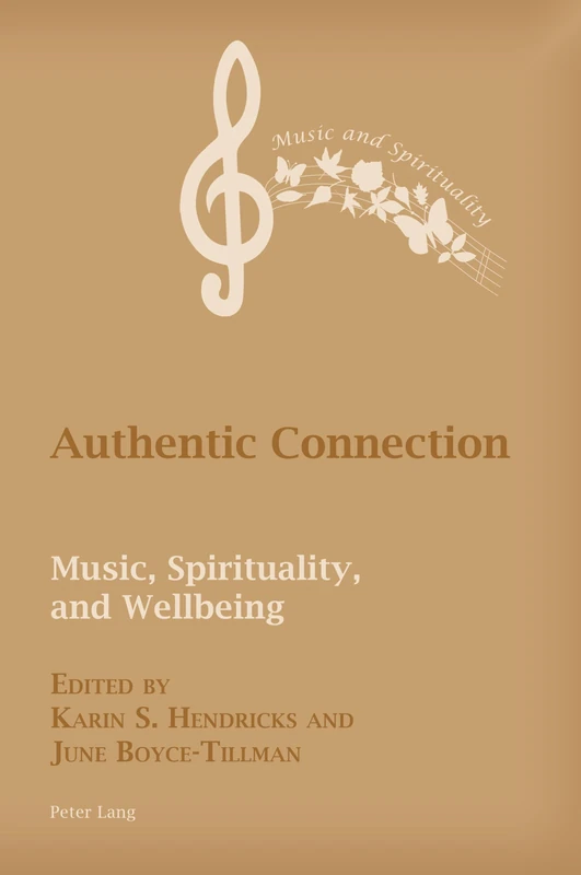 Authentic Connection: Music, Spirituality, and Wellbeing: 13