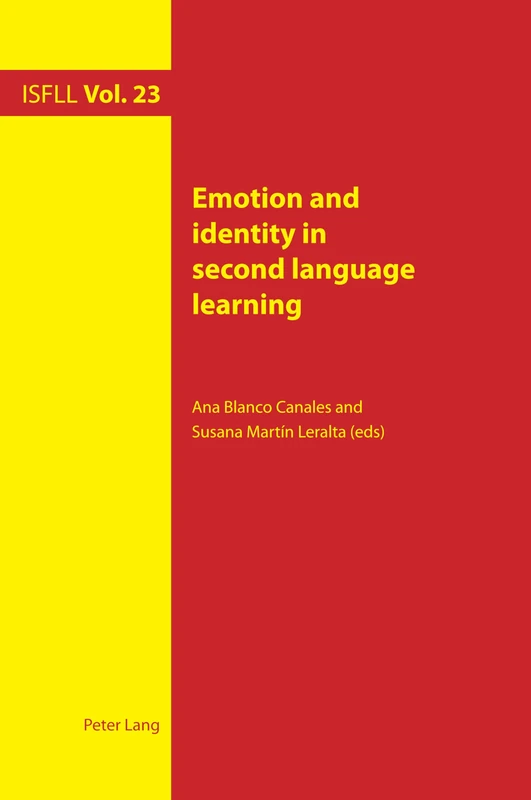 Emotion and identity in second language learning: 23 (Intercultural Studies and Foreign Language Learning)