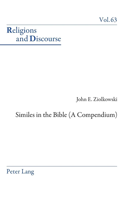 Similes in the Bible (A Compendium): 63 (Religions and Discourse)
