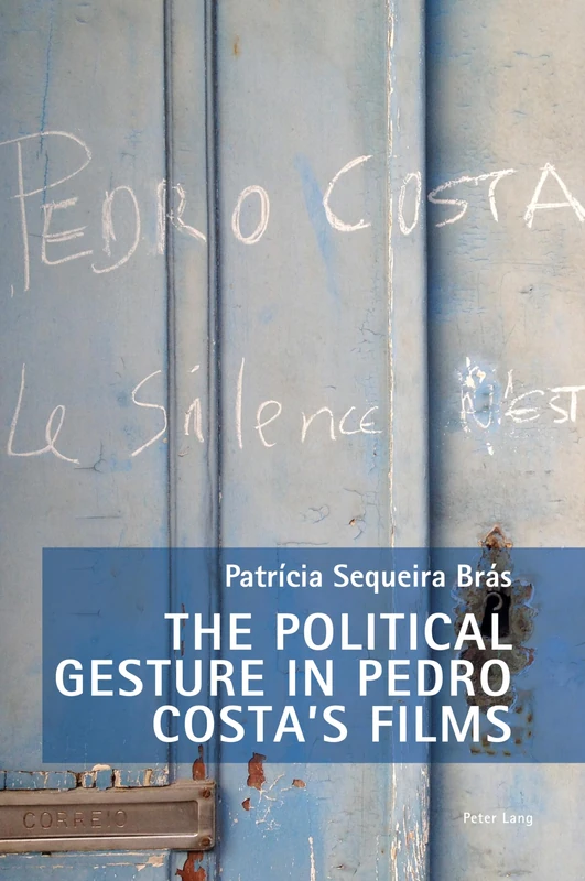 The Political Gesture in Pedro Costa’s Films: 25 (New Studies in European Cinema) - Image 1