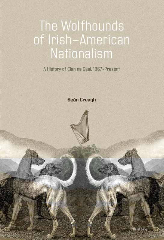 The Wolfhounds of Irish-American Nationalism: A History of Clan na Gael, 1867-present.