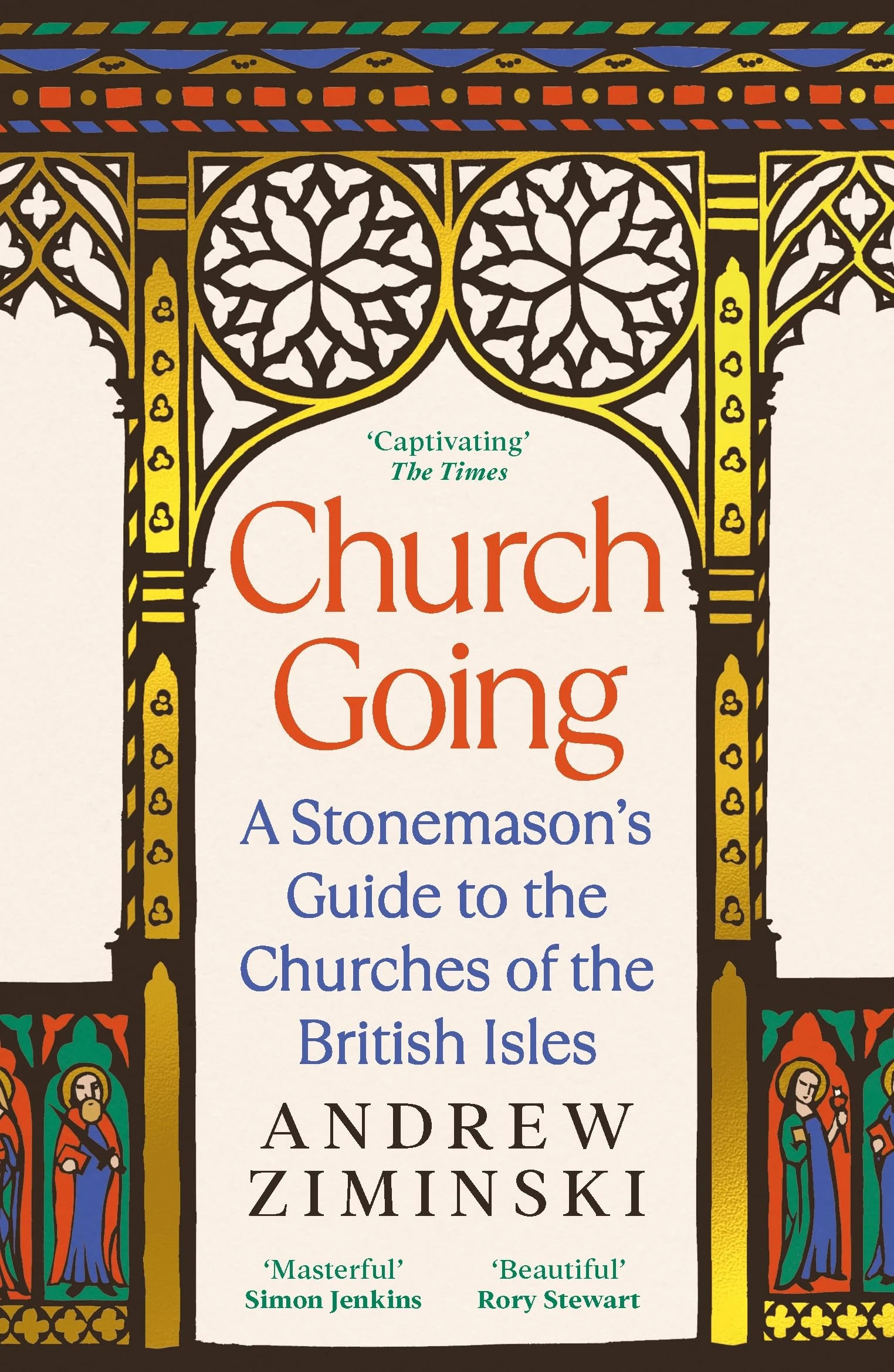 Church Going: A Stonemason's Guide to the Churches of the British Isles