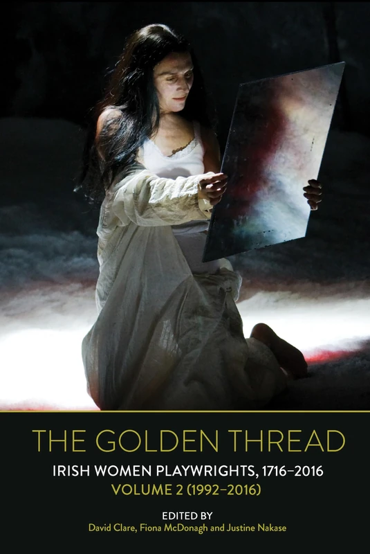 The Golden Thread: Irish Women Playwrights, Volume 2 (1992-2016) - Image 1