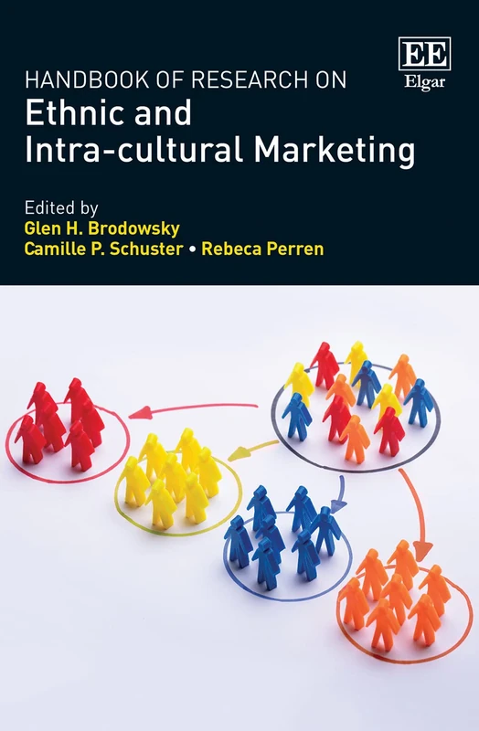 Edward Elgar Handbook of Ethnic and Intra-cultural Marketing