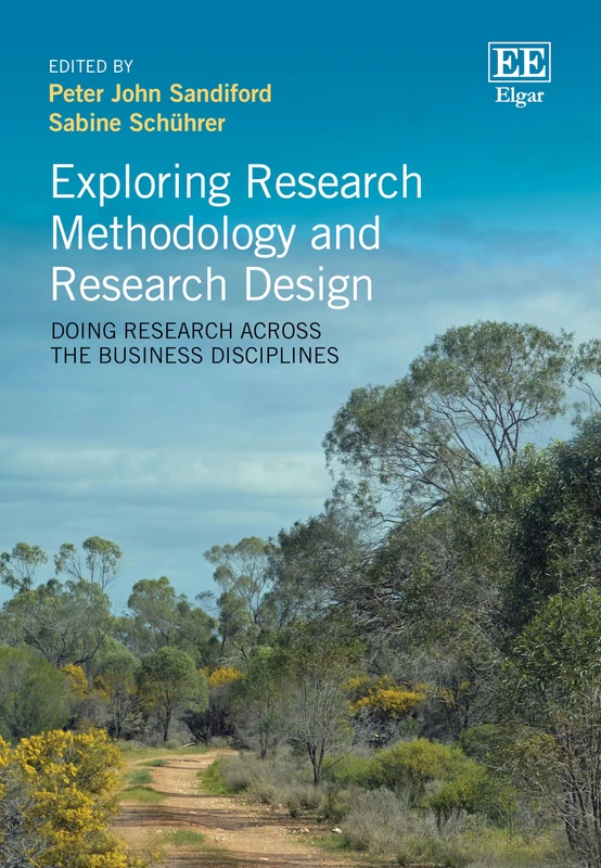 Exploring Research Methodology and Research Design: Doing Research Across the Business Disciplines