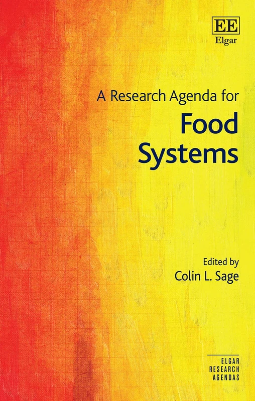A Research Agenda for Food Systems (Elgar Research Agendas)