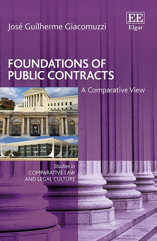 Foundations of Public Contracts: A Comparative View (Studies in Comparative Law and Legal Culture series)