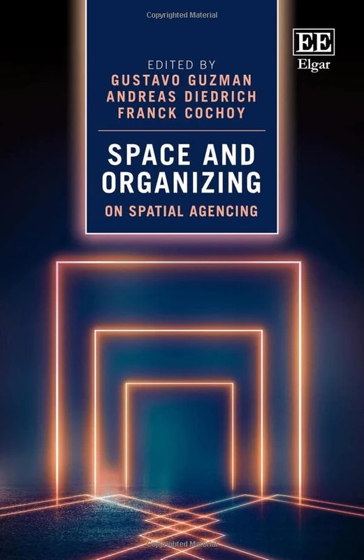 Space and Organizing: On Spatial Agencing