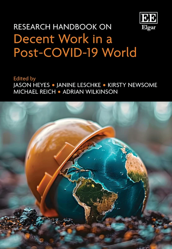 Research Handbook on Decent Work in a Post-COVID-19 World