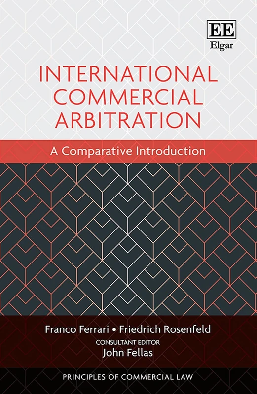 International Commercial Arbitration: A Comparative Introduction (Principles of Commercial Law series)