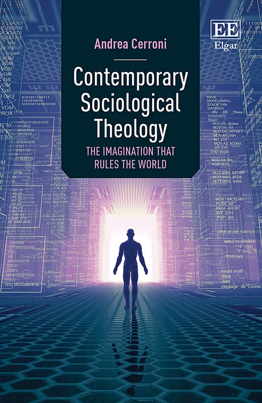 Contemporary Sociological Theology: The Imagination that Rules the World