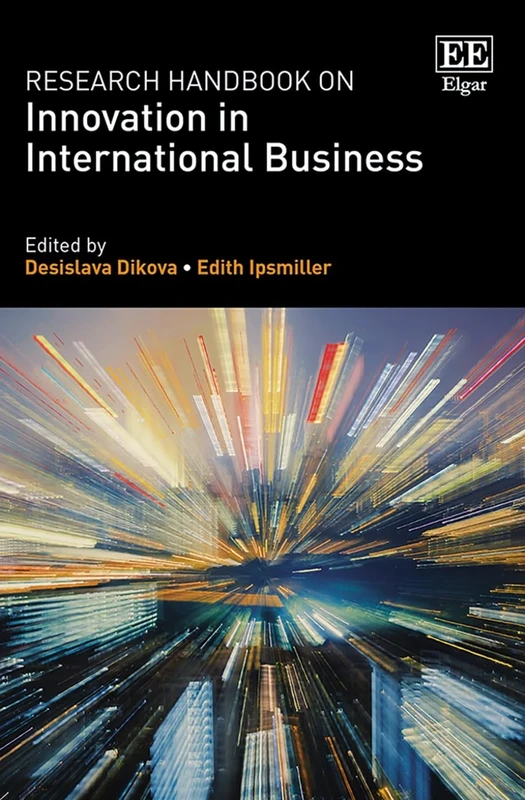 Research Handbook on Innovation in International Business (Research Handbooks in Business and Management series)