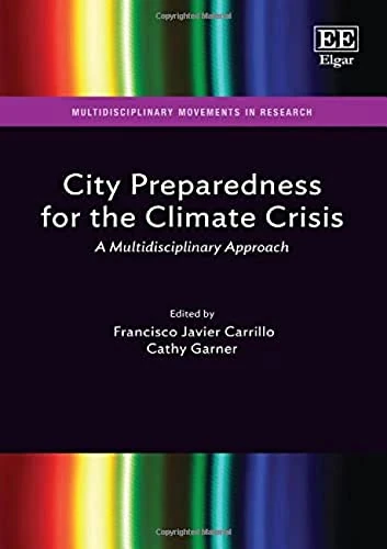 City Preparedness for the Climate Crisis: A Multidisciplinary Approach (Multidisciplinary Movements in Research)