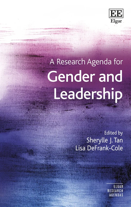 A Research Agenda for Gender and Leadership (Elgar Research Agendas)