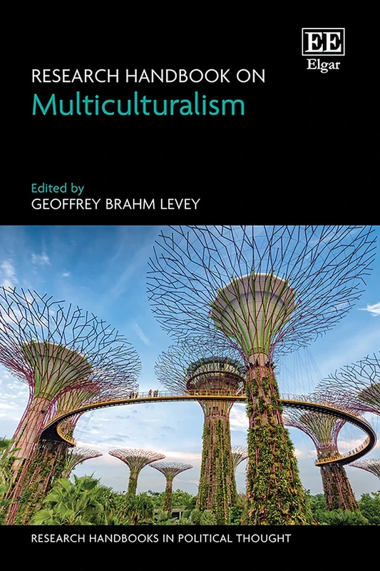 Research Handbook on Multiculturalism (Research Handbooks in Political Thought series)